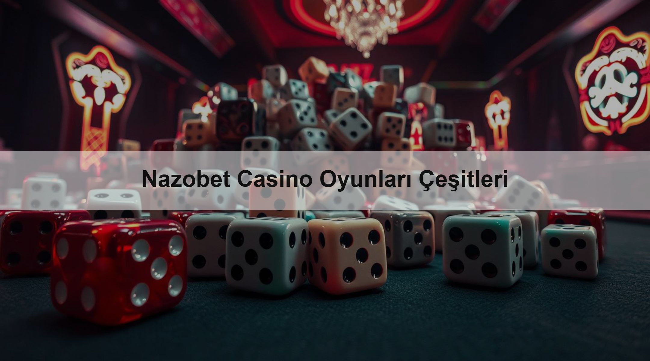 Nazobet Casino Oyunları Çeşitleri 1 Nazobet Casino Oyunları Çeşitleri