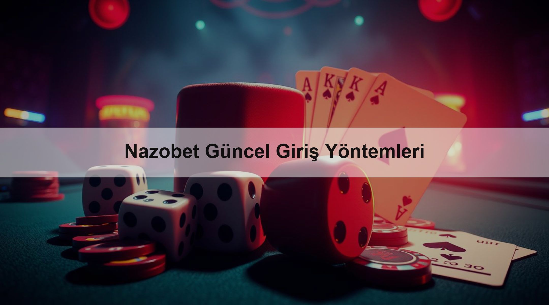Nazobet Güncel Giriş Yöntemleri 1 Nazobet Güncel Giriş Yöntemleri